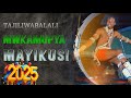 MAYIKUSI MWAKAPYA 1 1 2025 MUPYA