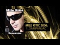 Mile Kitic Sampanjac Audio 2006