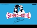 Stereo Total 'I Love You ONO' from Yéyé ...