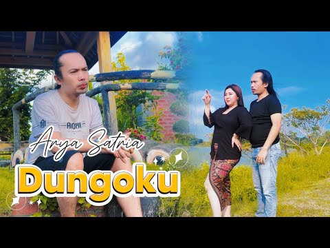 DUNGOKU - ARYA SATRIA (KANGEN RASANE ATI)