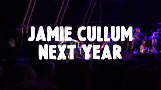 Jamie Cullum - Next Year (live at Lisboa 2017)