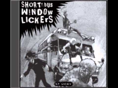 Short Bus Window Lickers - Another Fuckin' Hole