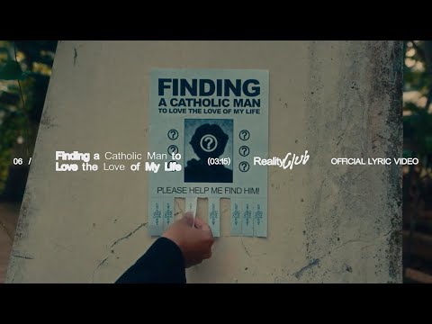 Reality Club - Finding a Catholic Man to Love the Love of My Life (Official Lyric Video)