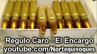 Regulo Caro - El Encargo