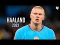 Erling Haaland is Simply PHENOMENAL 2023!