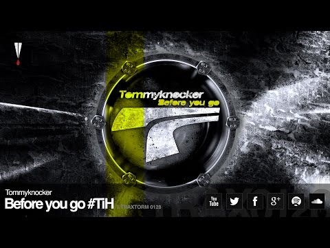 Tommyknocker - Before you go #TiH (Traxtorm Records - TRAX 0128)