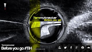 Tommyknocker - Before you go #TiH (Traxtorm Records - TRAX 0128)