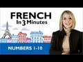 French in 3 Minutes - Numbers 1 - 10