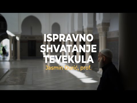 Ispravno shvatanje tevekula - Jasmin Durić, prof.