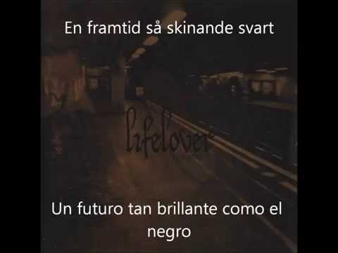 Lifelover - Luguber Framtid (Subtitulada Sueco-Español)