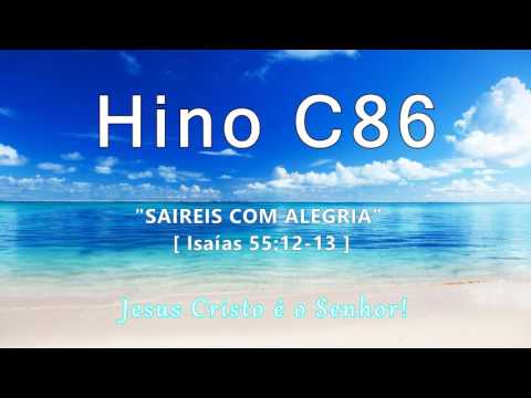 Hino C86 - Saireis com Alegria [Is 15:12-13]