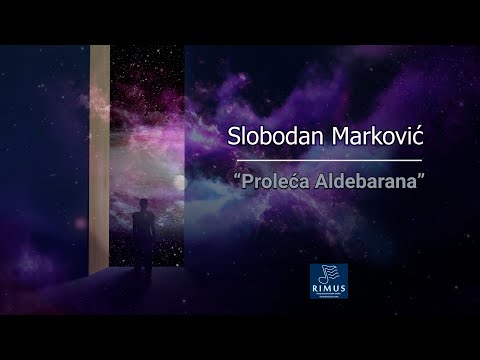 Slobodan Marković - Proleća Aldebarana | [Official Music Video]