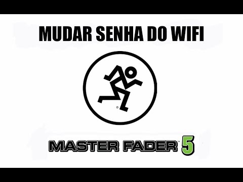MASTER FADER 5 - COMO MUDAR A SENHA DO WIFI