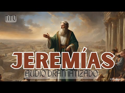 JEREMÍAS - Biblia HABLADA Y DRAMATIZADA (NTV)