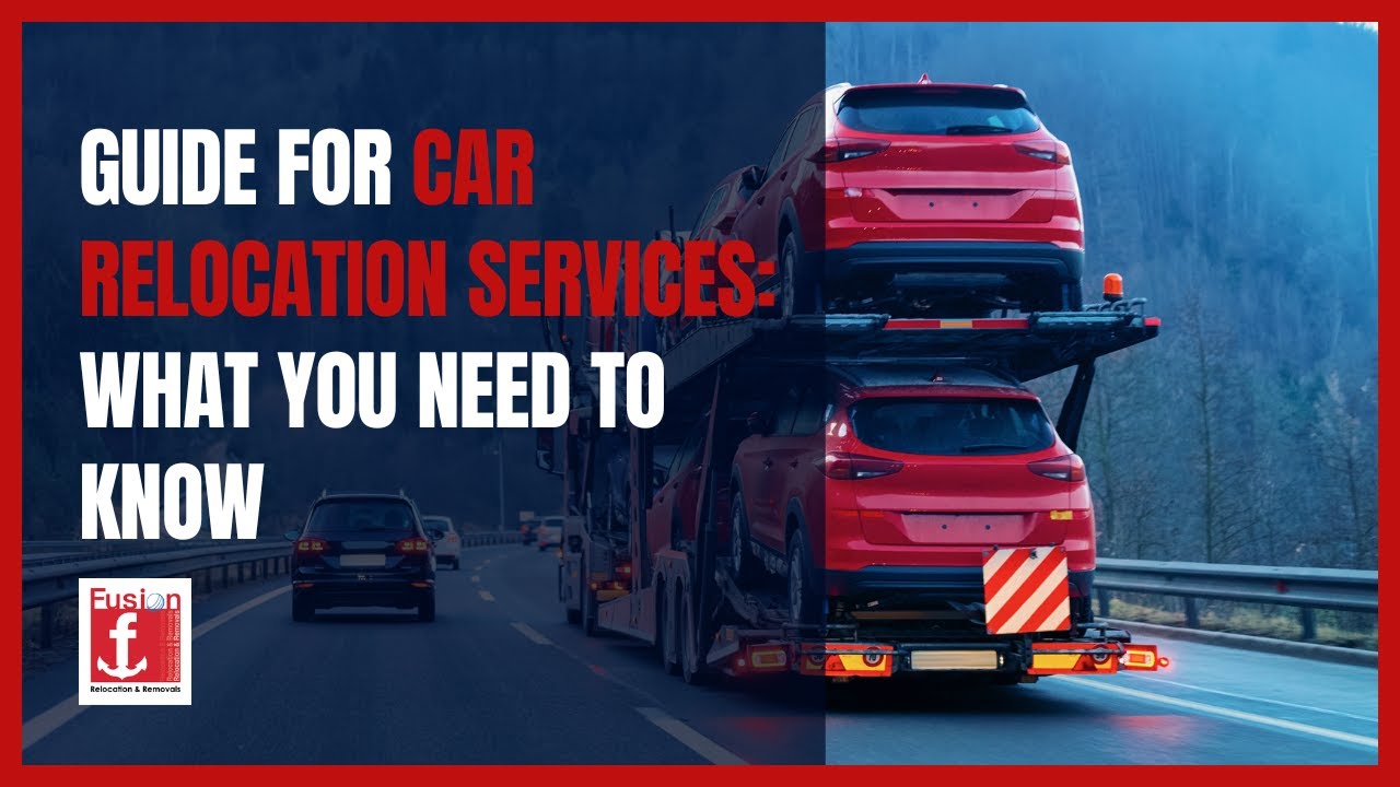 The Ultimate Guide to Car Relocation Services: What You Need to Know