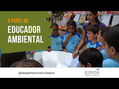 O PAPEL DO EDUCADOR AMBIENTAL