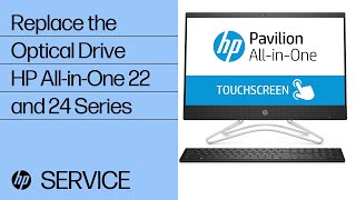 Replace the Optical Drive | HP All-in-One 22 and 24 Series | HP