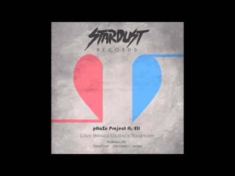 pHaZe Project ft. ELI - Love Brings Us Back Together (Jackie´s Remix)