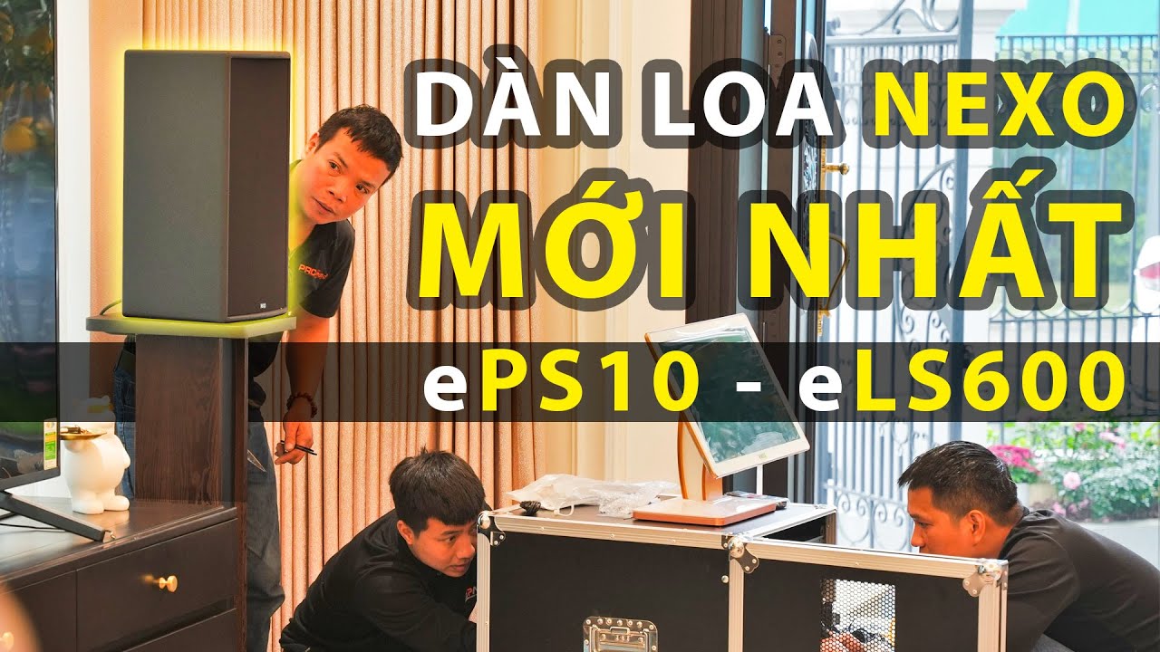 Dàn Loa NEXO EPS10 | Series PS Thế Hệ Mới 2023 - Karaoke CỰC HAY