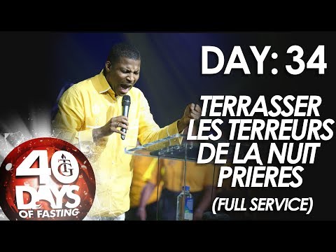 Pasteur Gregory Toussaint | 40 DAY FAST - DAY 34 | Terrasser les Terreurs de la Nuit