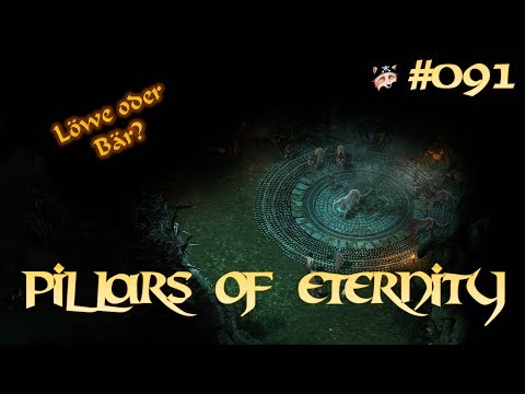 Pillars of Eternity [091]: Löwe oder Bär?