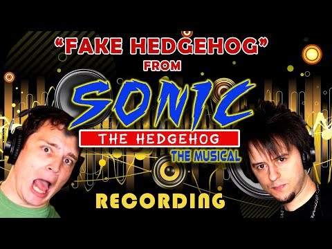 FAKE HEDGEHOG: Recording Video (from Sonic the Musical) (feat. FamilyJules)
