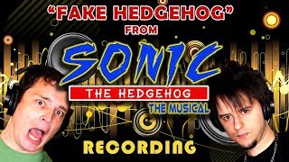 FAKE HEDGEHOG: Recording Video (from Sonic the Musical) (feat. FamilyJules)