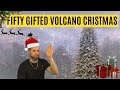 Fifty Gifted Volcano Christmas Troydan Edit
