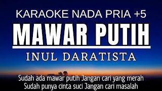 Download lagu Mawar Putih - Inul Daratista (Karaoke Nada Pria) mp3 Download lagu Mawar Putih - Inul Daratista (Karaoke Nada Pria) mp3