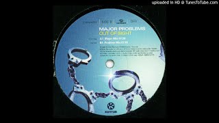 Major Problems  – Out Of Sight (Major Mix)-1999