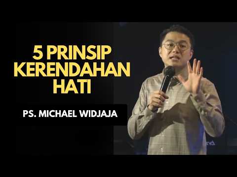 5 PRINSIP KERENDAHAN HATI | PS MICHAEL WIDJAJA #michaelwidjaja