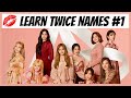 Learn TWICE Member Names  - TEST YOURSELF!