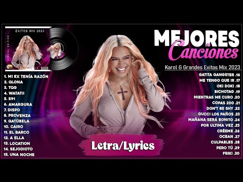 Karol G 2023 (Letra) - Grandes Exitos De Karol G - Mejores Canciones de Karol G - Mix Reggaeton 2023