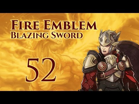 Part 52: Let's Play Fire Emblem 7, Hector Hard Mode Ranked Walkthrough - Chapter 29