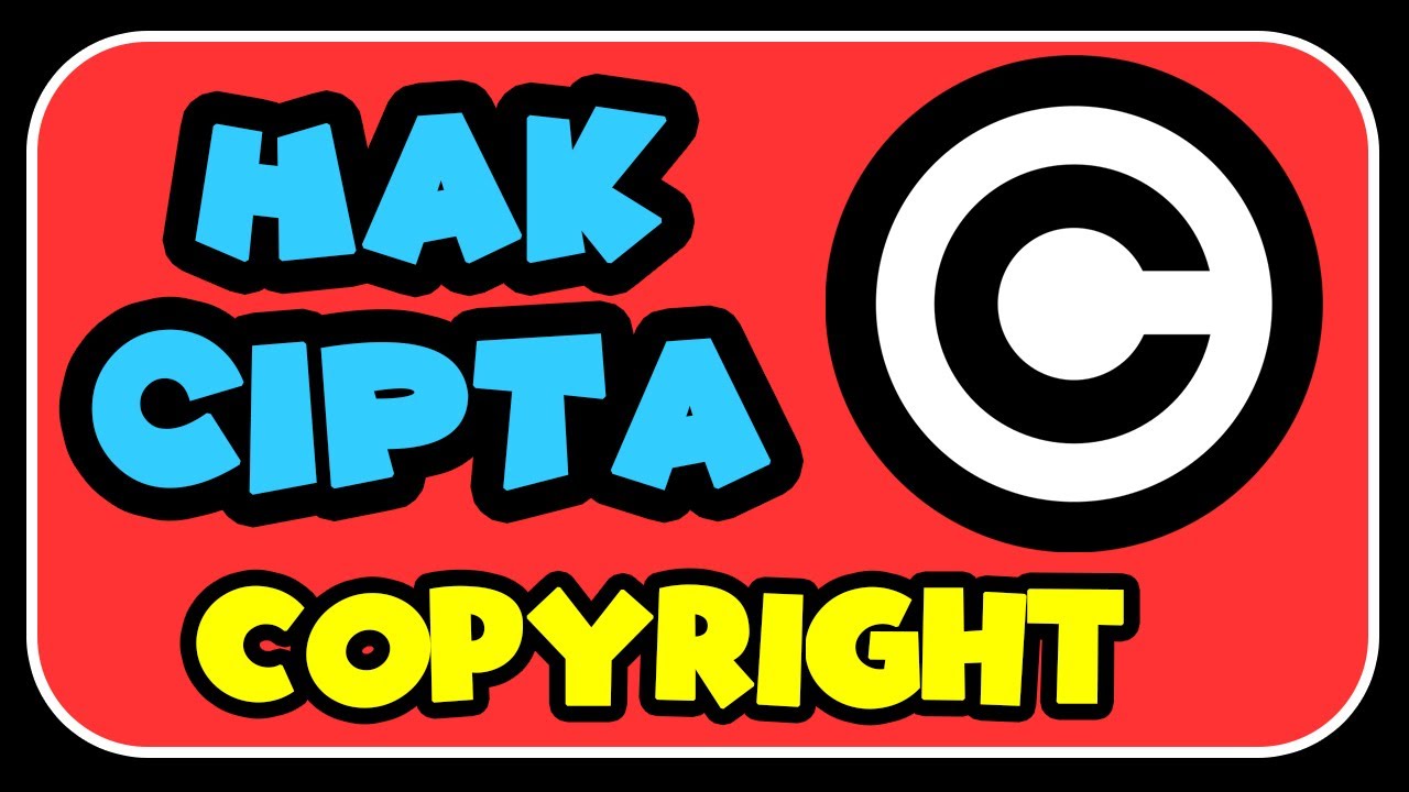 Hak Cipta | Copyright | Undang-undang Hak Cipta