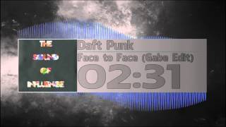 Daft Punk - Face to Face (Gabe Edit)