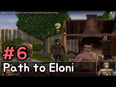 SpellForce: The Order of Dawn Black Mage #6 Path to Eloni