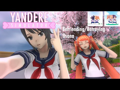 Befriending/Betraying Osana - Yandere Simulator [DEMO]