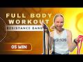 5 MIN FULL BODY WORKOUT Resistance Band Only