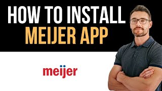 ✅ Meijer app - how to install (Full Guide)