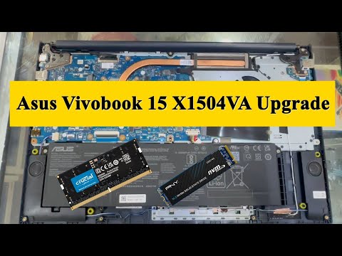 Asus Vivobook 15 X1504VA Upgrade Options Ram , SSD , Battery