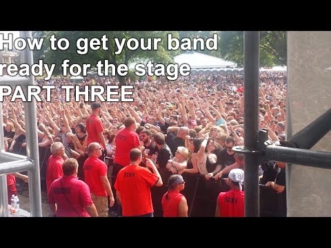 How to get your Band Ready for the Stage - Part THREE