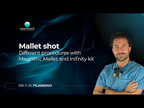 Webinar Dr. Filannino — Different procedures with Magnetic Mallet and Infinity kit