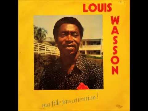 Louis Wasson – Ma Fille Fais Attention : 80's CAMEROON Soukous Folk Music ALBUM LP Songs