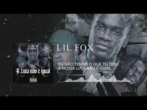 A Luta não é igual. Feat  Cfkappa - Lil Fox - Sidjay