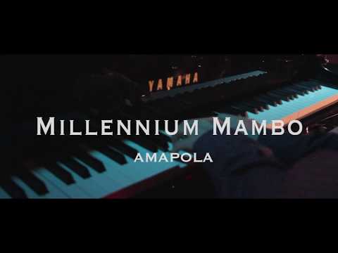 Millennium Mambo - Amapola
