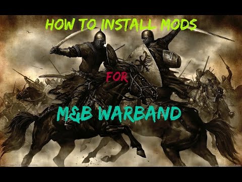 how do i download mods for mount and blade warband on steam how do i download mods for mount and blade warband on steam