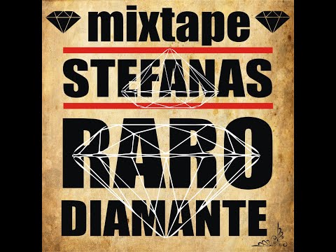 Stefanas - Raro diamante Mixtape (2011) [Álbum Completo]