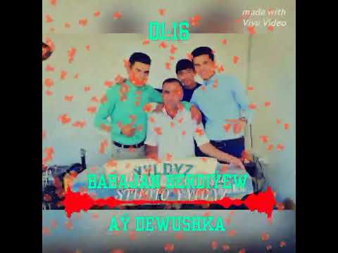 Babajan Berdiýew Aý Dewushka {VİVU VİDEO}