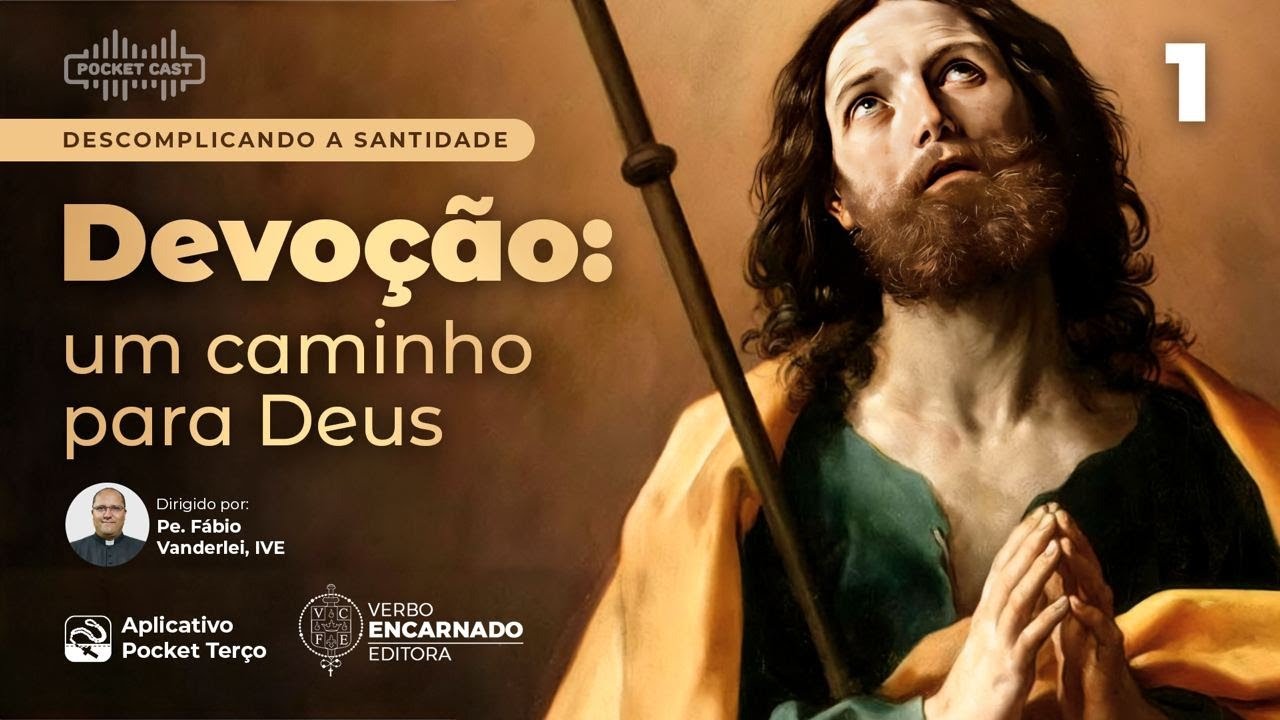Devoção: um caminho para Deus | Pocket Cast 01